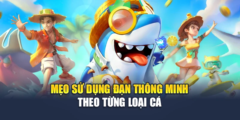 Tp Bắn Cá Chạm Đỉnh Cảm Xúc Tại Đấu Trường Nhà Cái 78WIN 7 Mẹo sử dụng đạn thông minh theo từng loại cá